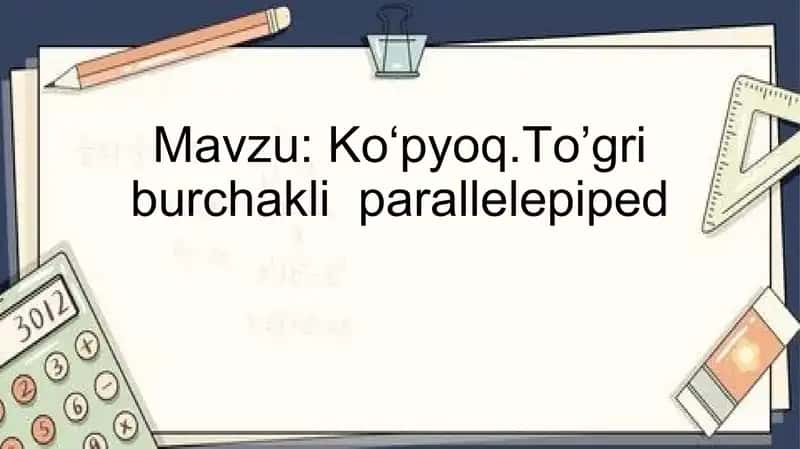 To’griburchakli parallelepiped