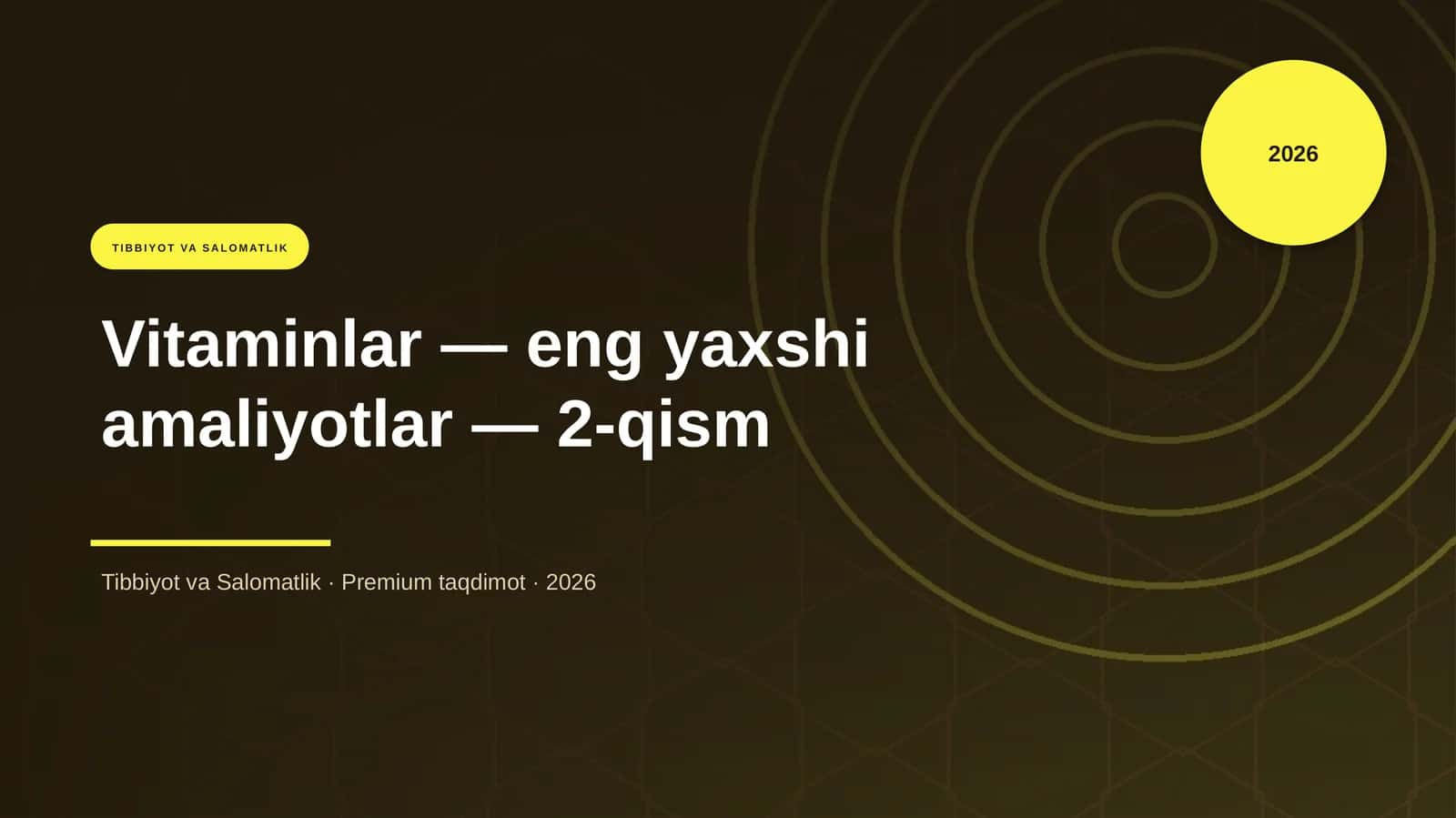 Vitaminlar — eng yaxshi amaliyotlar — 2-qism