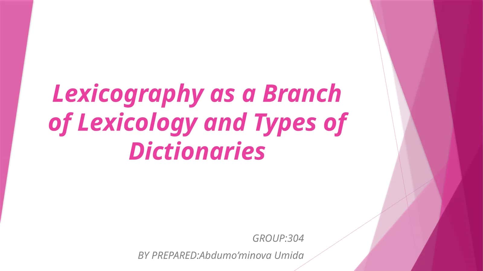 Lexicography as a Branch of Lexicology and Types of Dictionaries