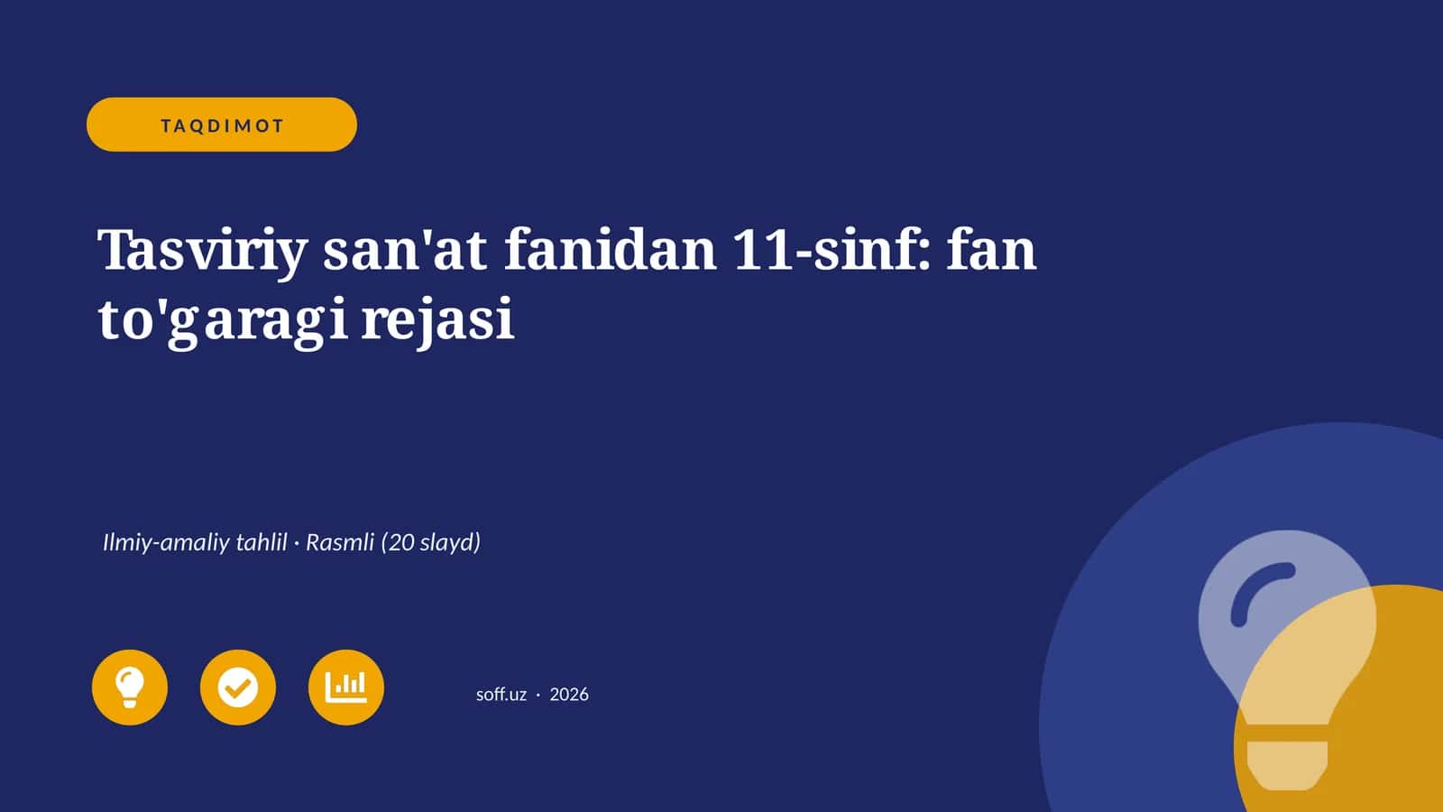 Tasviriy san'at fanidan 11-sinf: fan to'garagi rejasi
