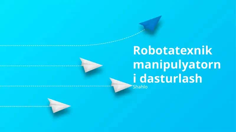 Robotatexnik manipulyatorni dasturlash