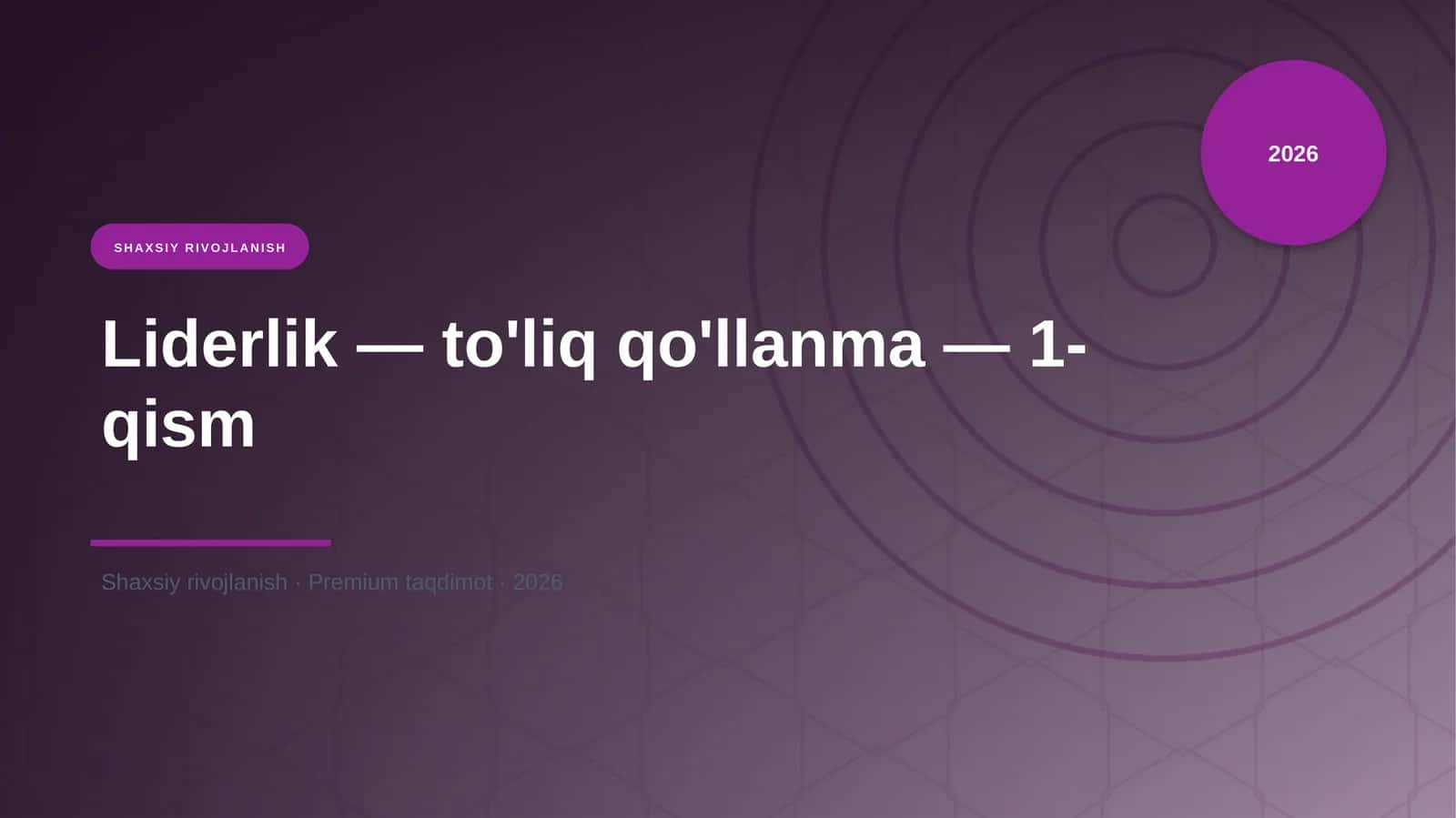 Liderlik — to'liq qo'llanma — 1-qism
