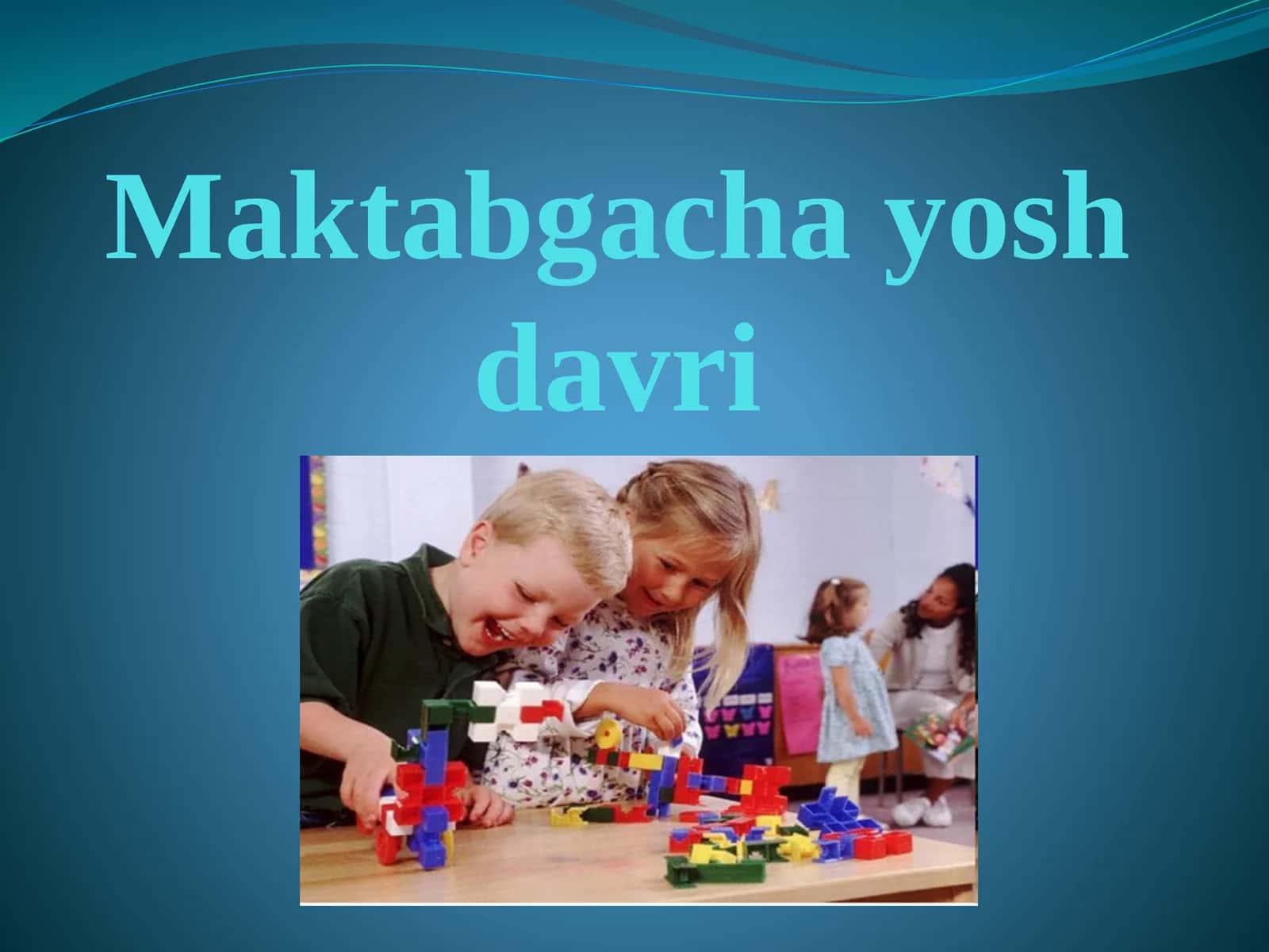 Maktabgacha yosh davri