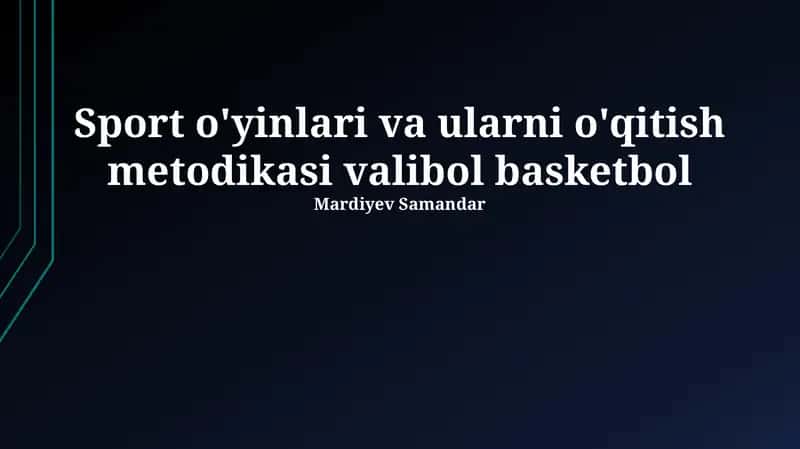 Voleybol va Basketbol: Tarix, Qoidalar va Texnikalar
