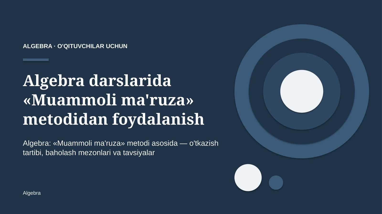 algebra darslarida muammoli ma'ruza metodidan foydalanish 7484