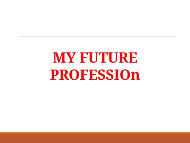 MY FUTURE PROFESSIOn