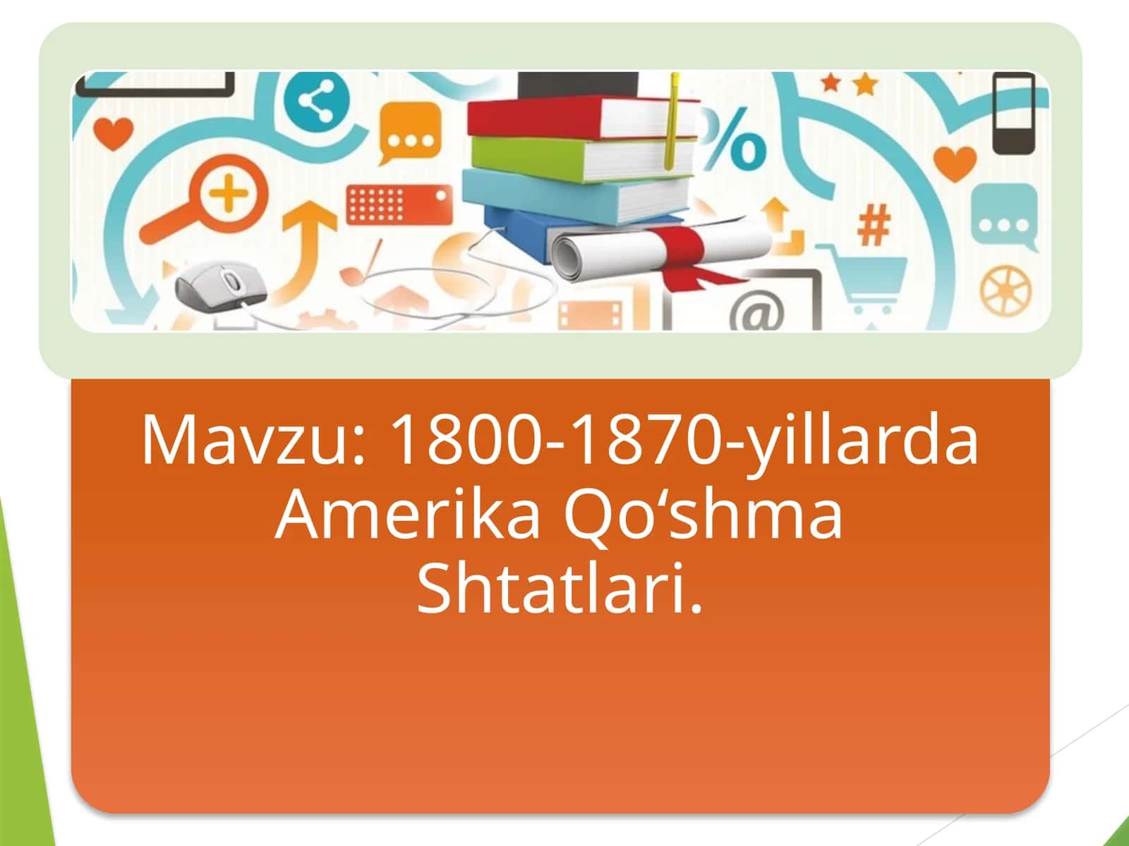 1800-1870-yillarda Amerika Qo‘shma Shtatlari