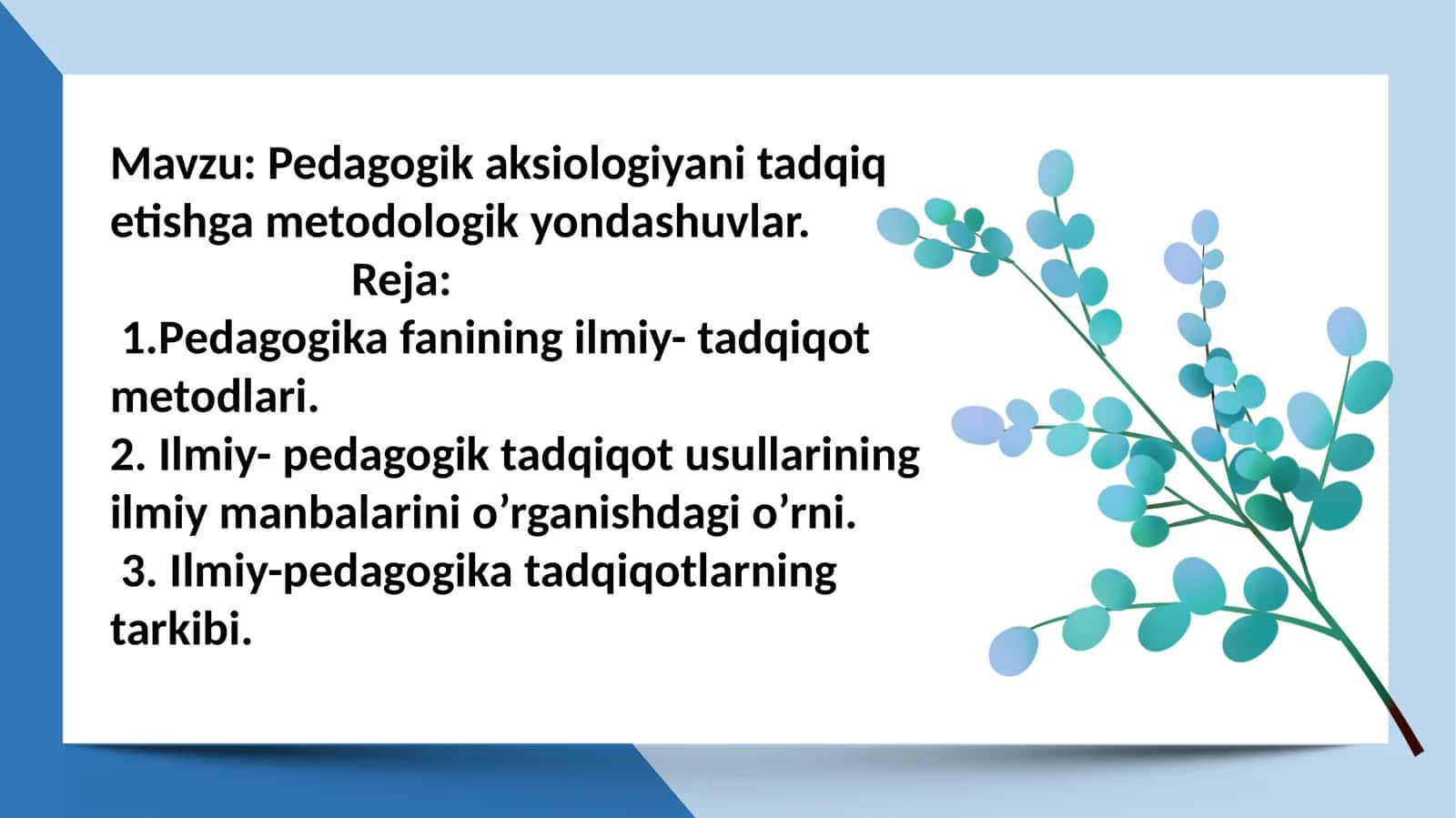 Pedagogik aksiologiyani tadqiq etishgametodologik yondashuvlar