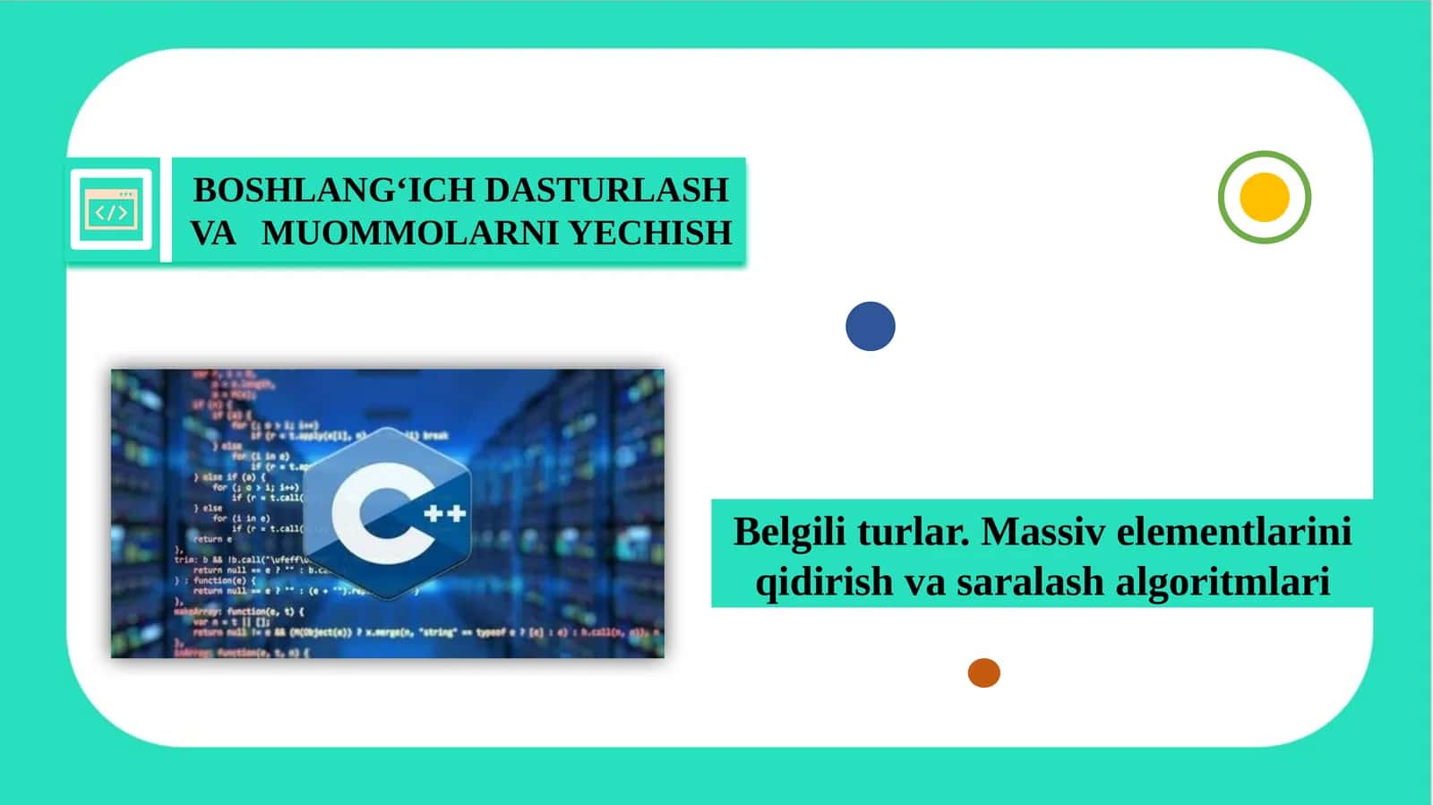 Massiv elementlarini qidirish va saralash algoritmlari