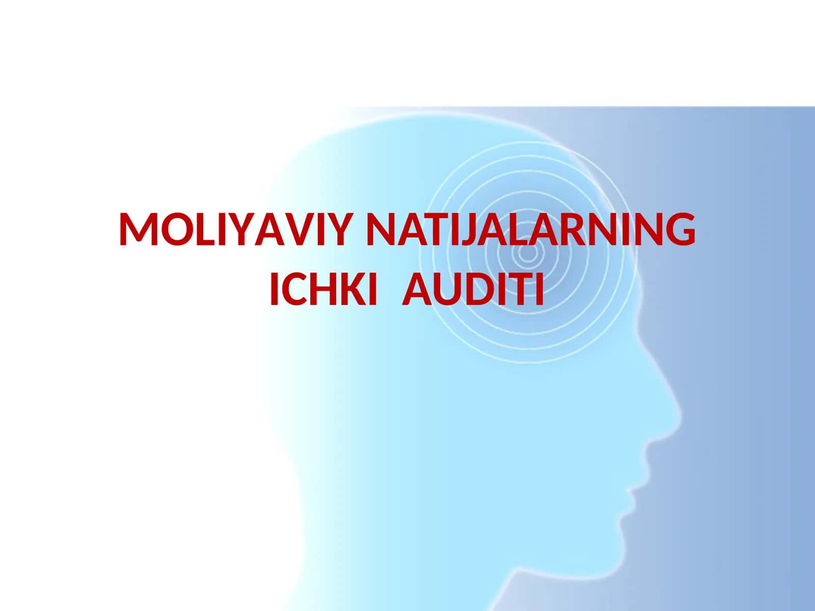 MOLIYАVIY NATIJALARNING ICHKI AUDITI