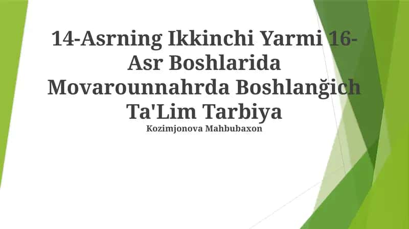 14-Asrning Ikkinchi Yarmi 16-Asr Boshlarida Movarounnahrda Boshlanğich Ta'Lim Tarbiya