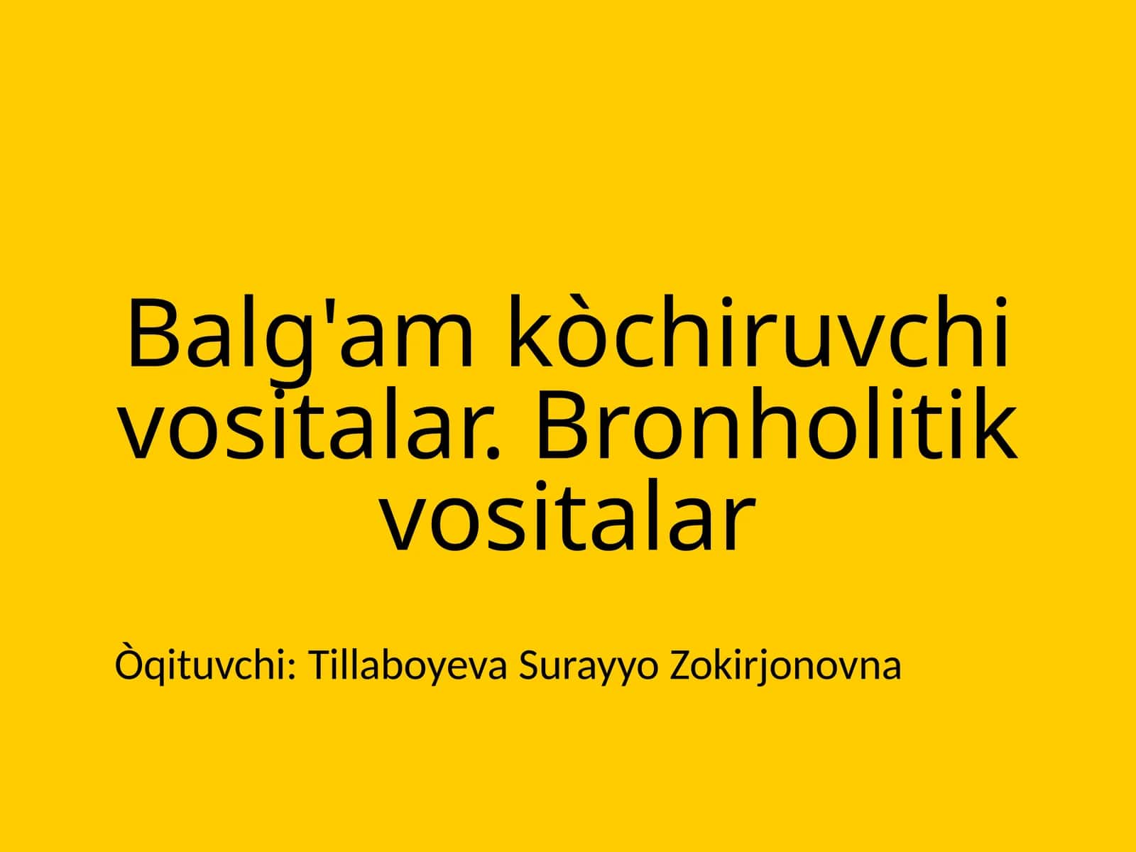 Balg'am koʻchiruvchi dorilar