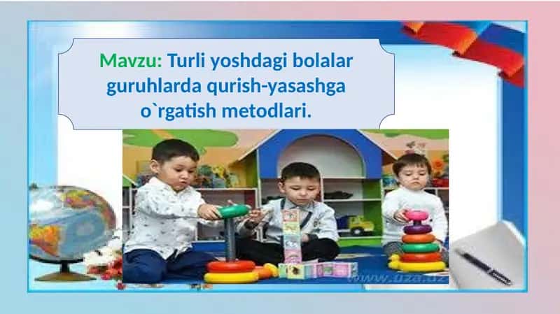 Turli yoshdagi bolalar guruhlarda qurish-yasashga o'rgatish metodlari