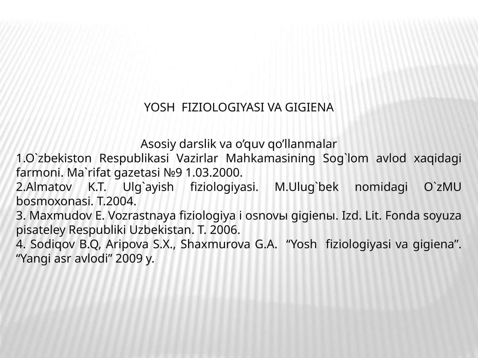 YOSH FIZIOLOGIYASI VA GIGIENA