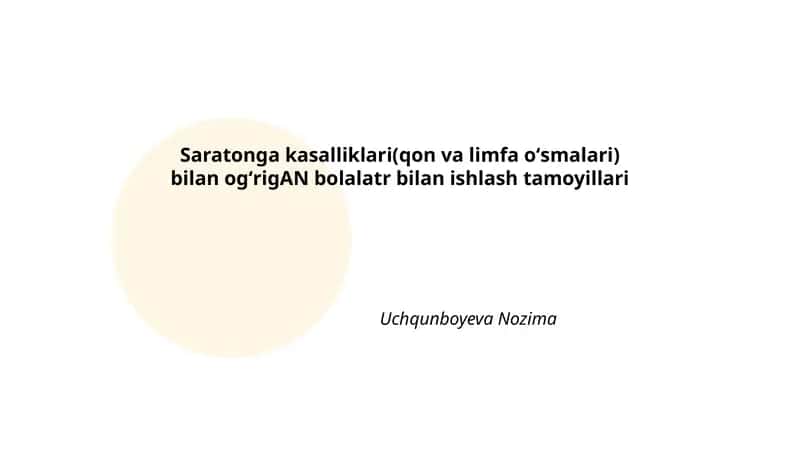Saratonga kasalliklari(qon va limfa oʻsmalari) bilan ogʻrigAN bolalatr bilan ishlash tamoyillari