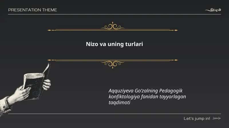 Nizo va uning turlari (Aqquziyeva Goʻzalning Pedagogik konfiktologiya fanidan tayyorlagan taqdimoti)