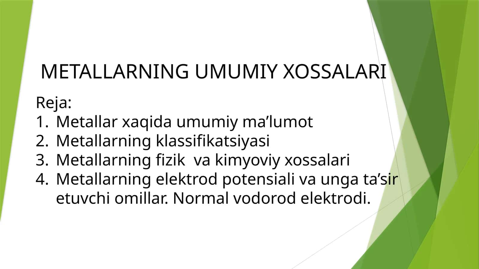 METALLARNING UMUMIY XOSSALARI
