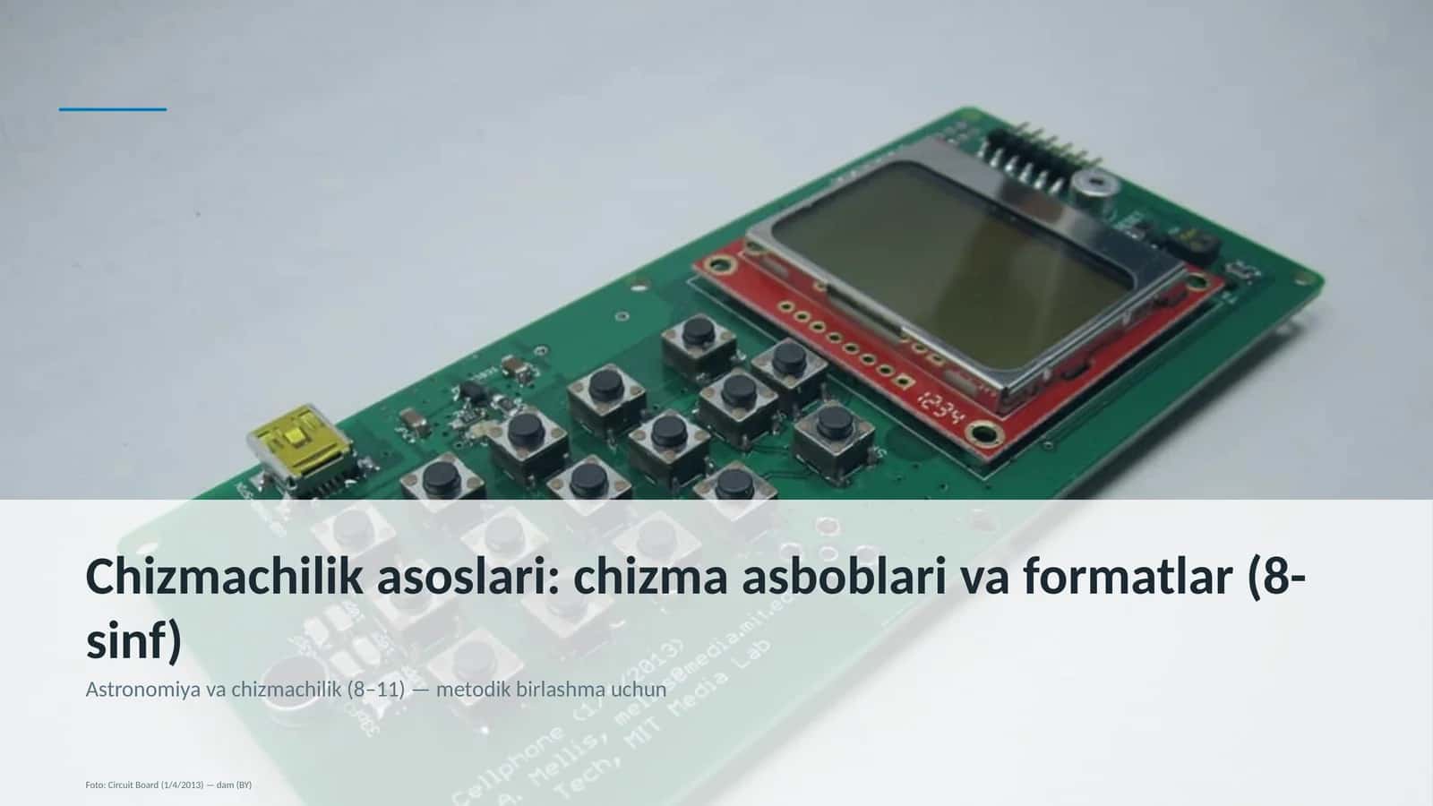 Chizmachilik asoslari: chizma asboblari va formatlar (8-sinf)