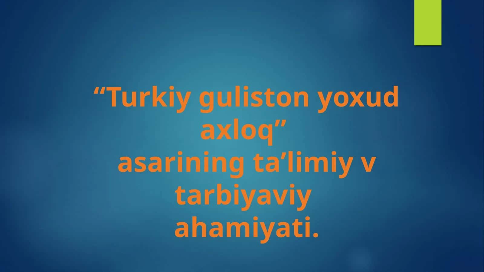 Turkiy guliston yoxud axloq asari