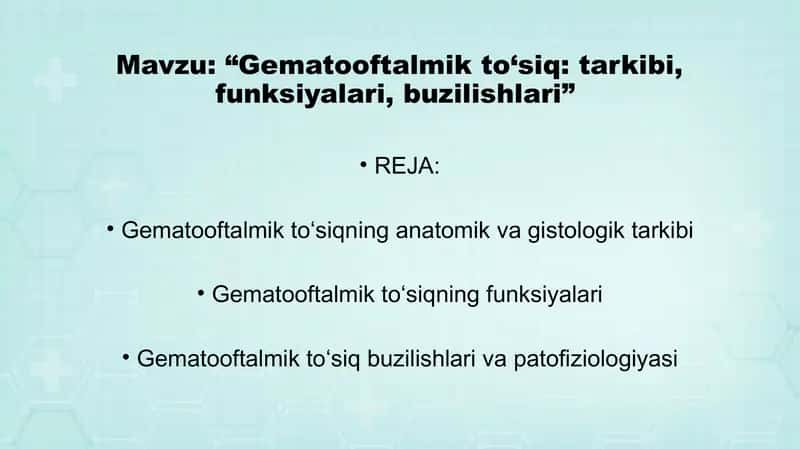 gematooftalmik toʻsiq tarkibi funksiyalari va buzilishlari