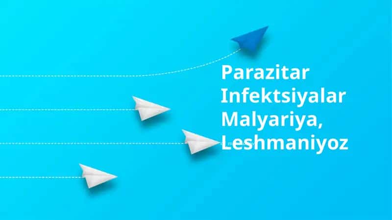 Parazitar Infektsiyalar Malyariya, Leshmaniyoz