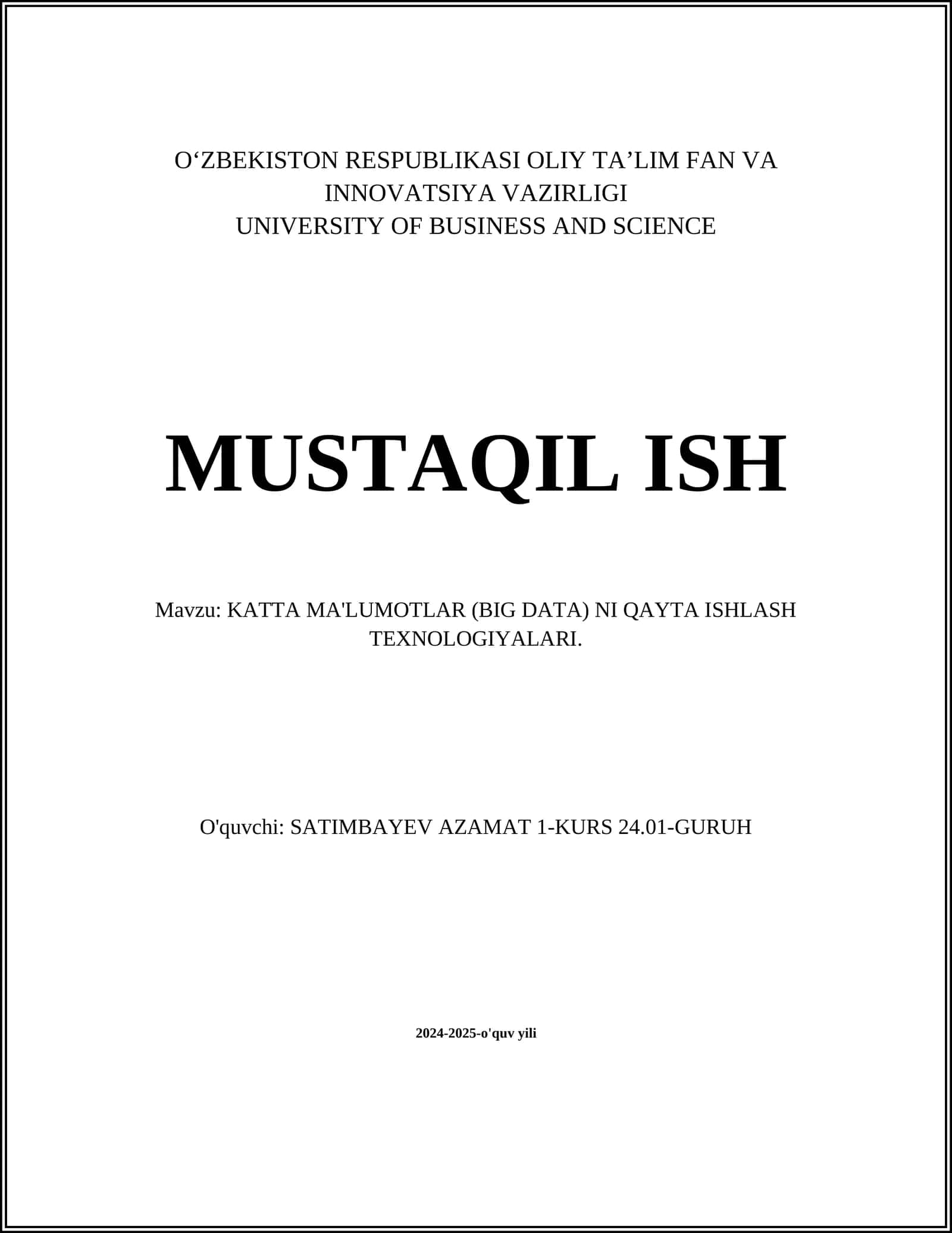 KATTA MA'LUMOTLAR (BIG DATA) NI QAYTA ISHLASH TEXNOLOGIYALARI