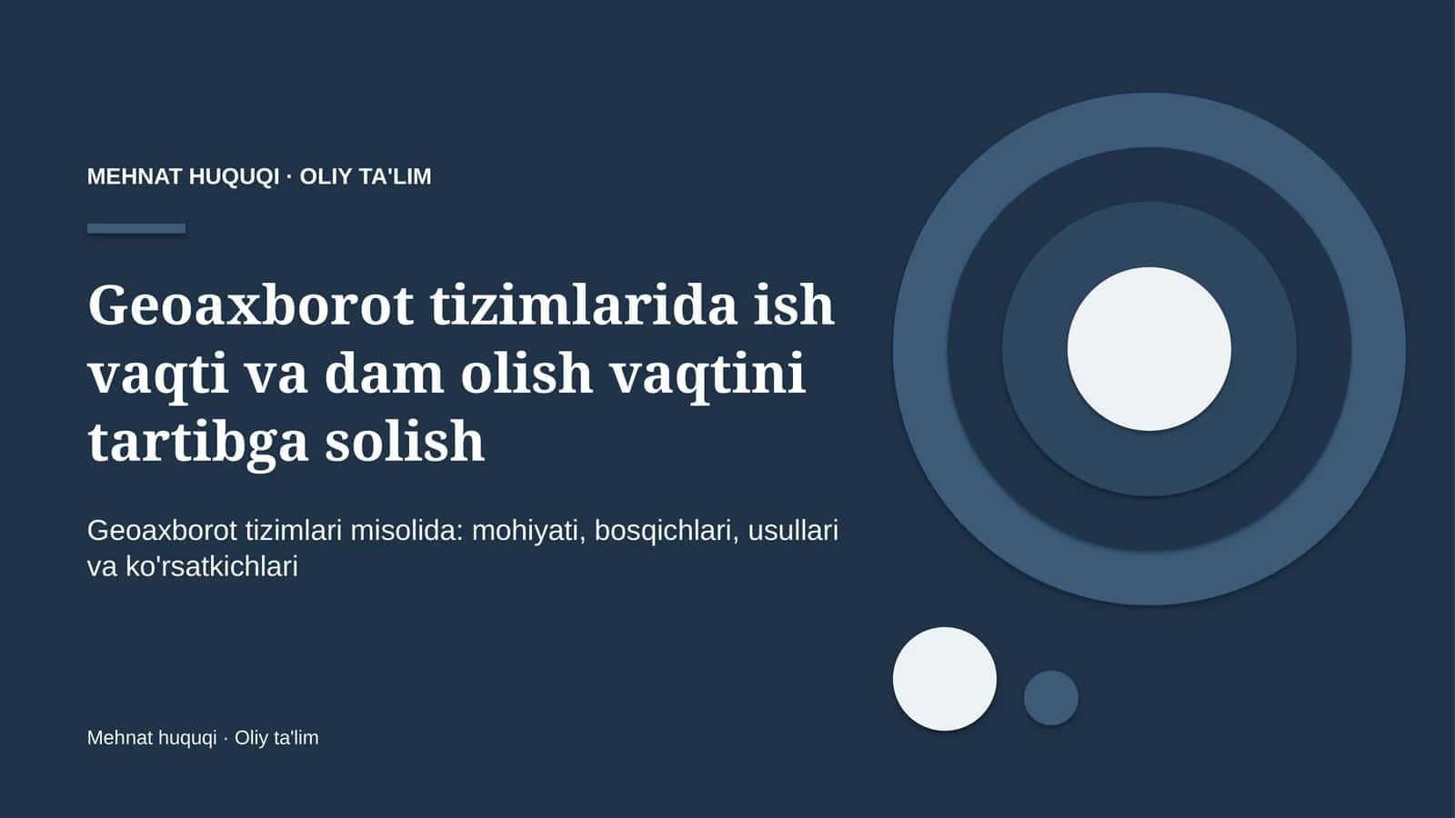 geoaxborot tizimlarida ish vaqti va dam olish vaqtini tartibga solish 5074