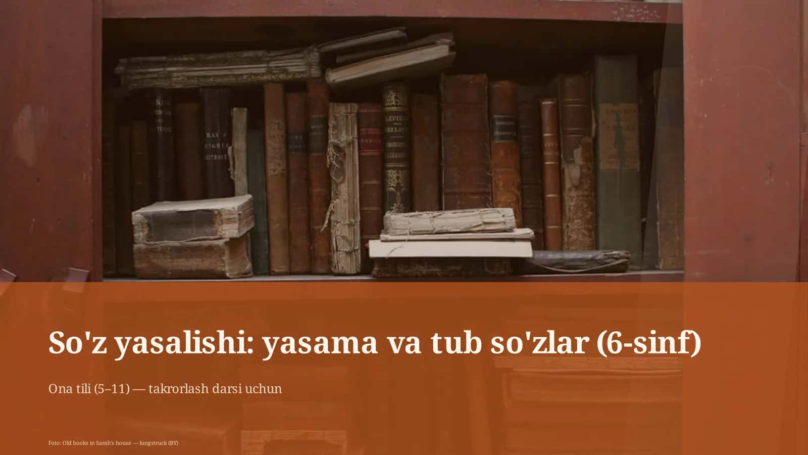 So'z yasalishi: yasama va tub so'zlar (6-sinf)