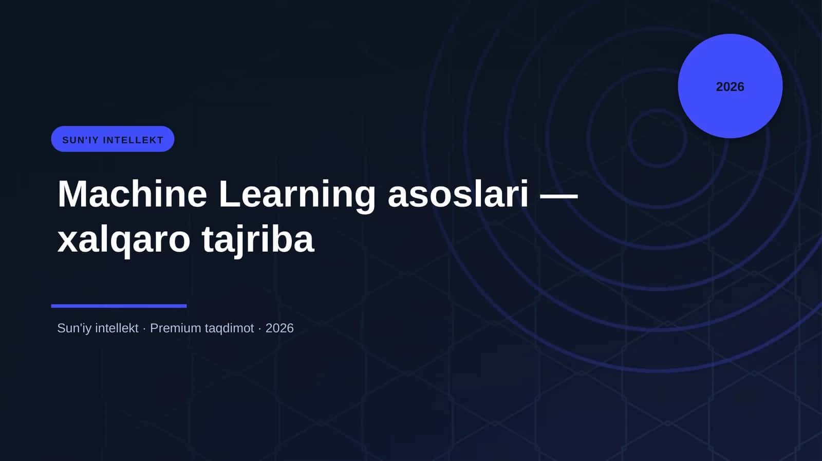 Machine Learning asoslari — xalqaro tajriba