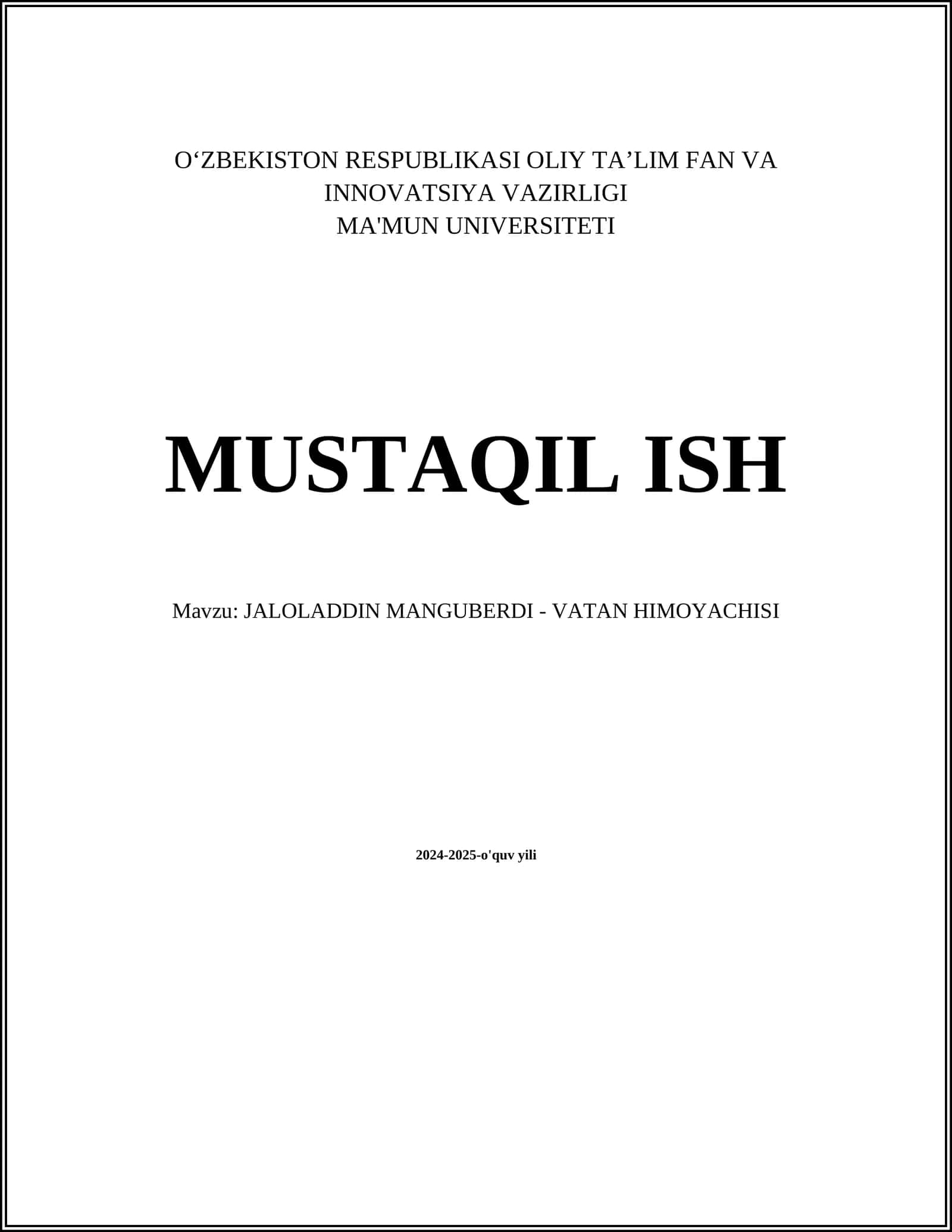 MUSTAQIL ISH Mavzu: JALOLADDIN MANGUBERDI - VATAN HIMOYACHISI