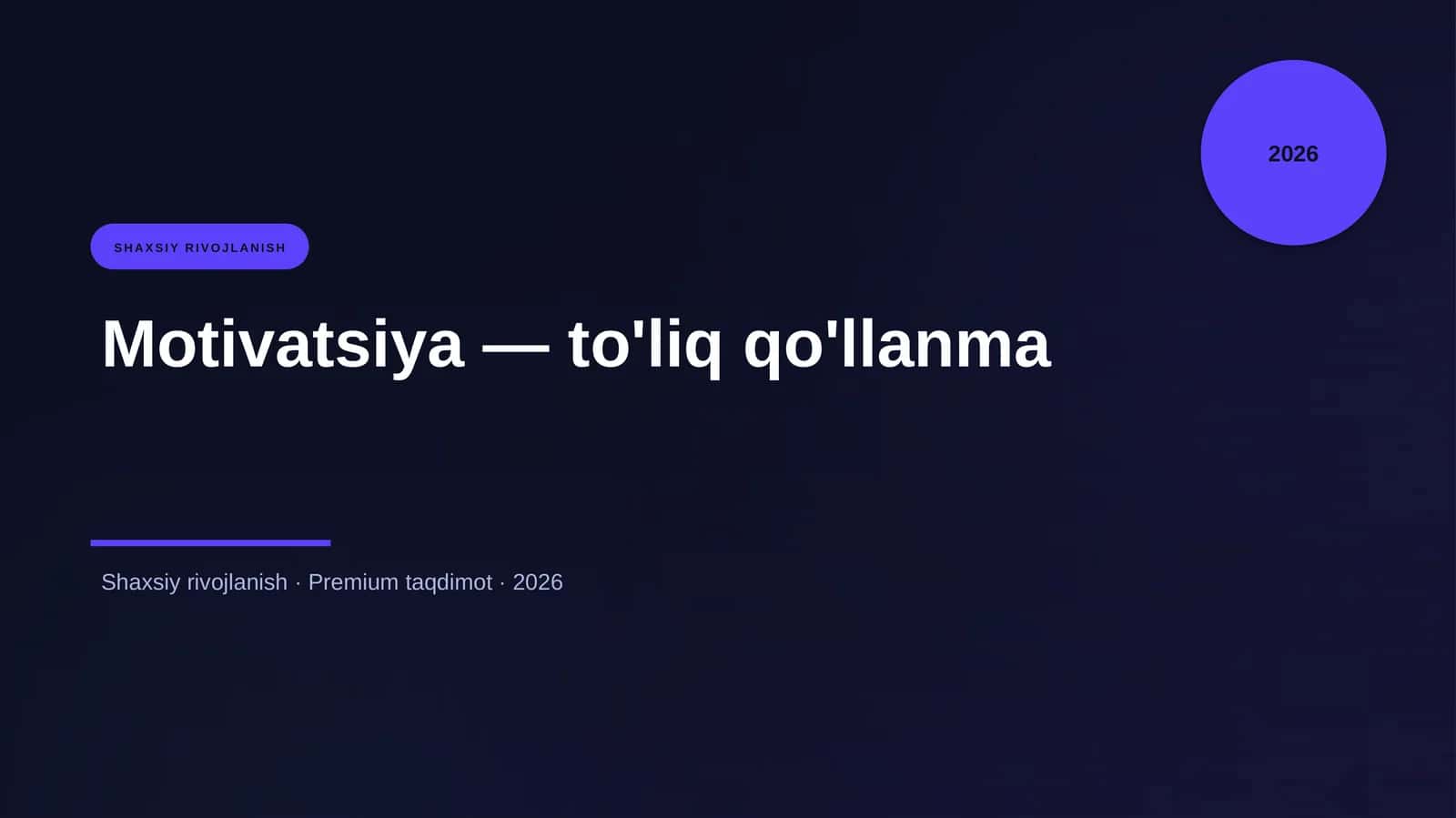 Motivatsiya — to'liq qo'llanma