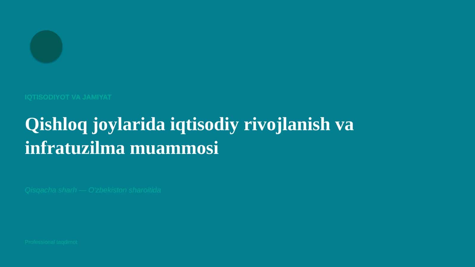 Qishloq joylarida iqtisodiy rivojlanish va infratuzilma muammosi