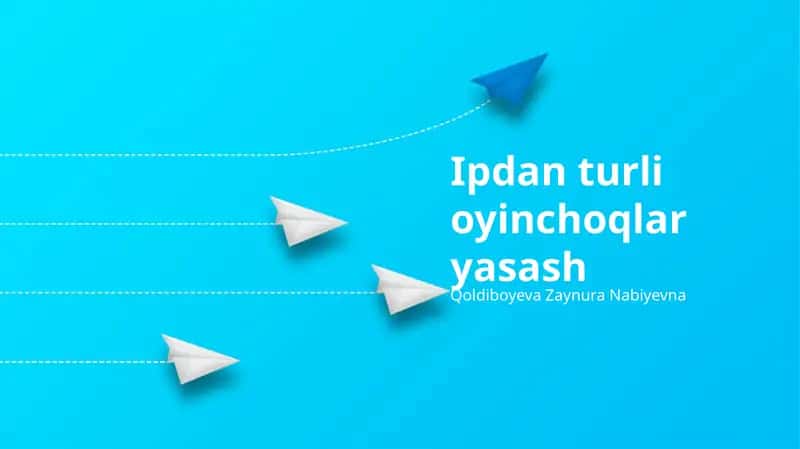 O'yinchoqlarni Tayyorlash Usullari