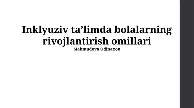 Inklyuziv taʼlimda bolalarning rivojlantirish omillari