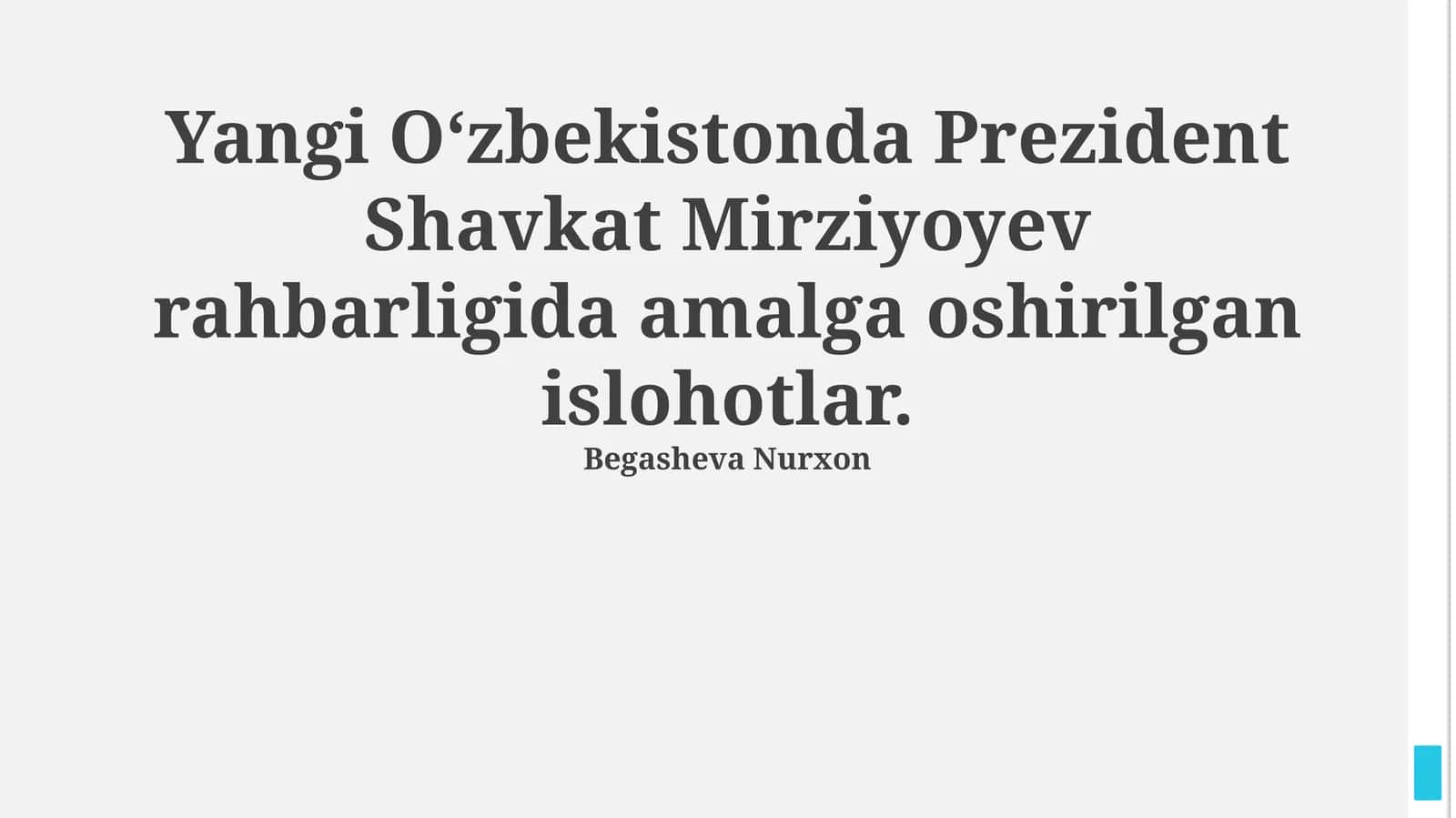 Yangi O'zbekistonda Prezident Shavkat Mirziyoyev rahbarligida amalga oshirilgan islohotlar