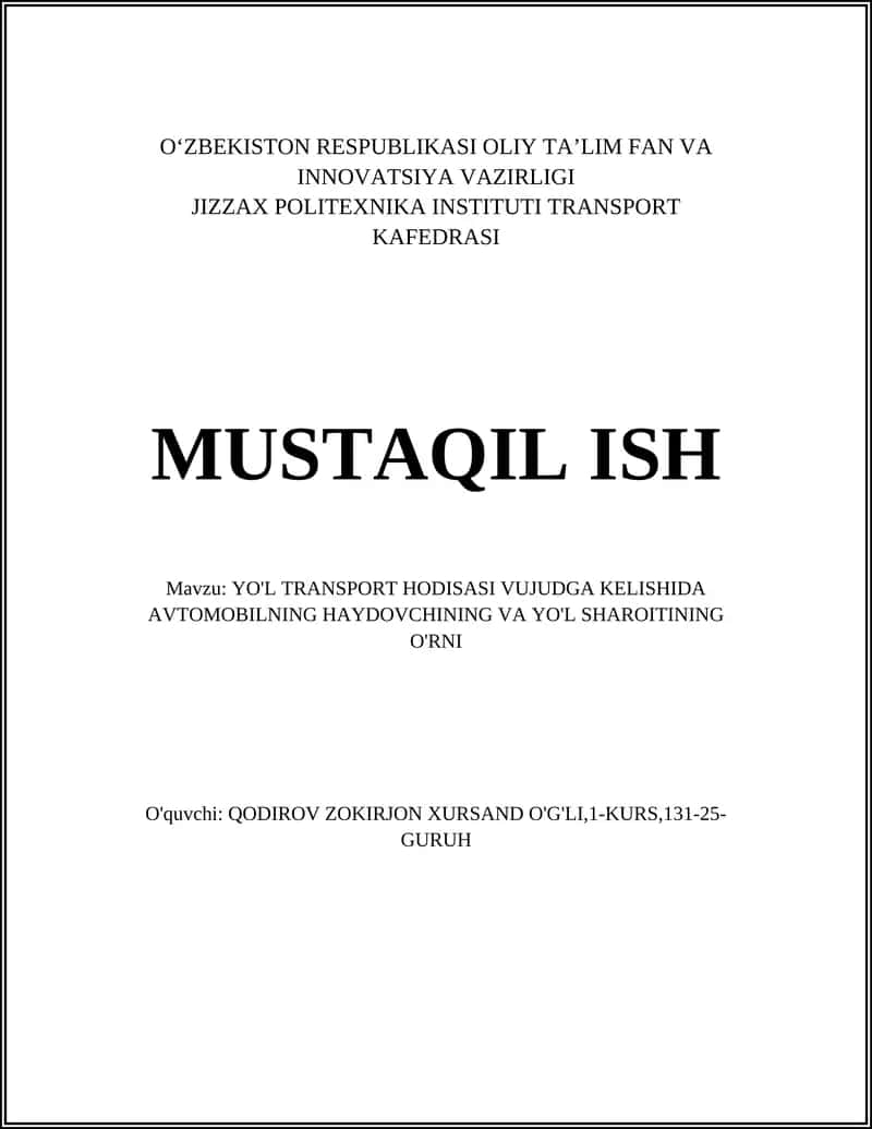 YO'L TRANSPORT HODISASI VUJUDGA KELISHIDA AVTOMOBILNING HAYDOVCHINING VA YO'L SHAROITINING O'RNI