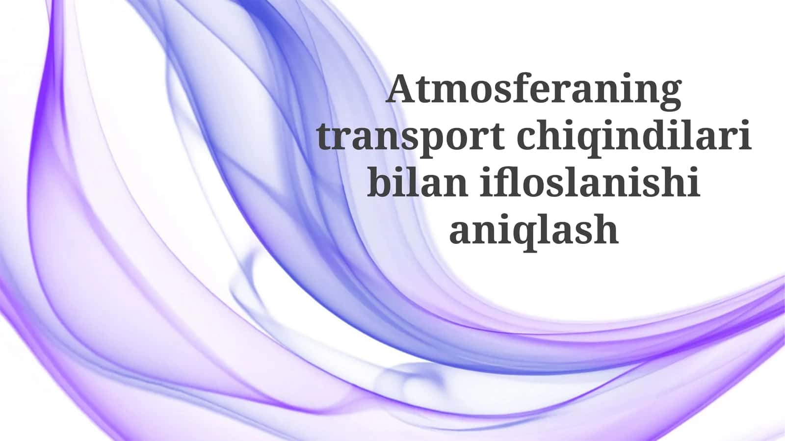 Atmosferaning transport chiqindilari bilan ifloslanishi
