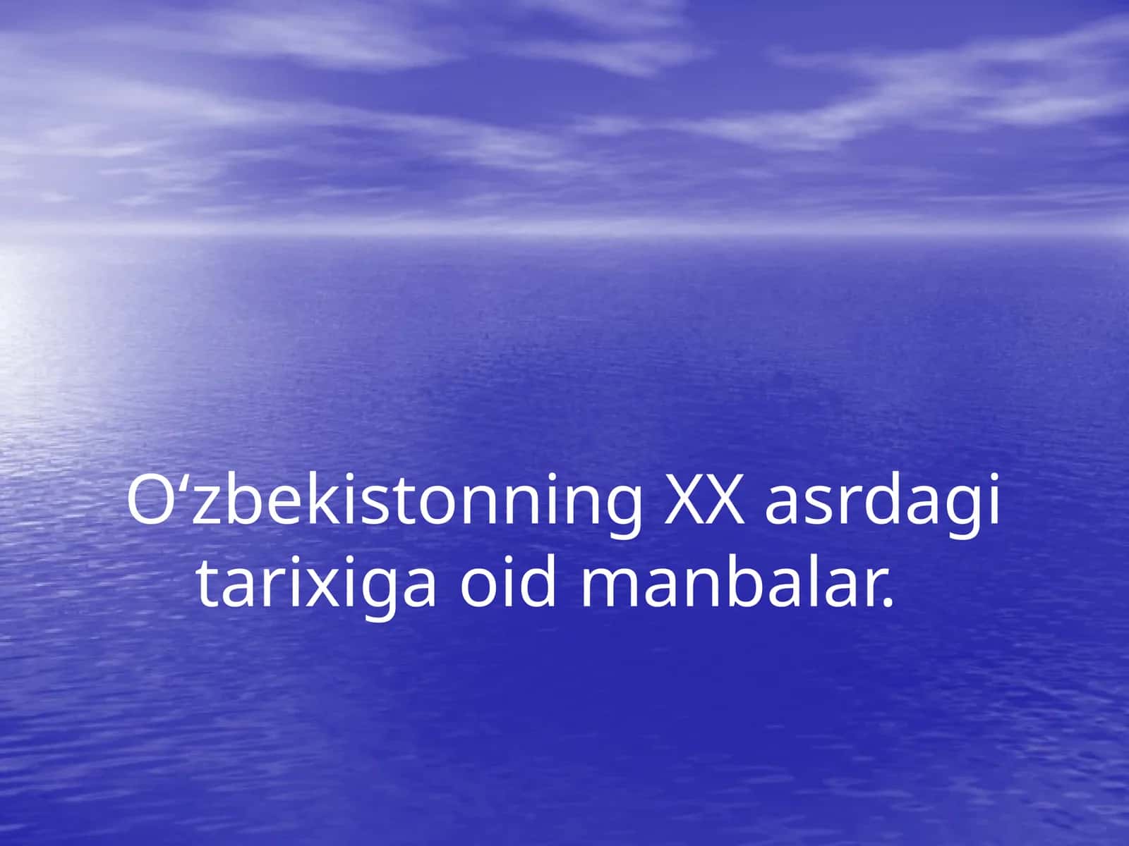 O‘zbekistonning XX asrdagi tarixiga oid manbalar