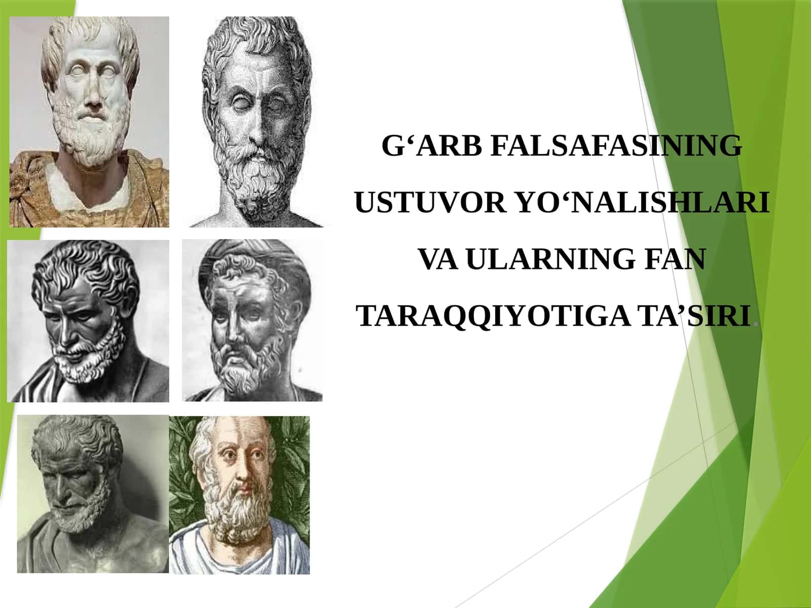 G‘ARB FALSAFASINING USTUVOR YO‘NALISHLARI VA ULARNING FAN TARAQQIYOTIGA TA’SIRI