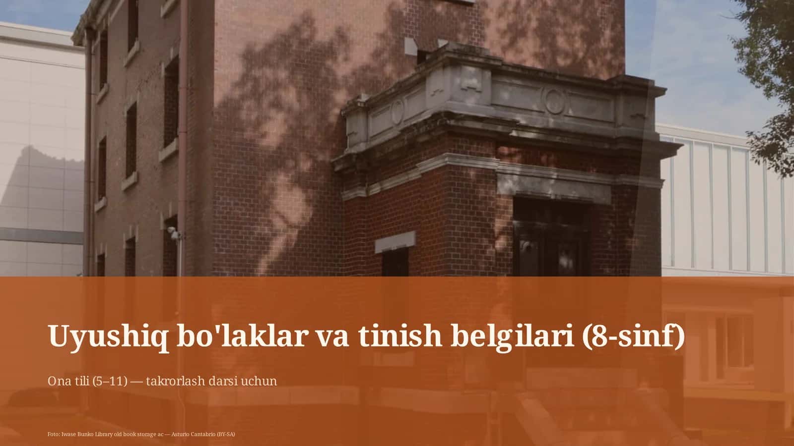 Uyushiq bo'laklar va tinish belgilari (8-sinf)