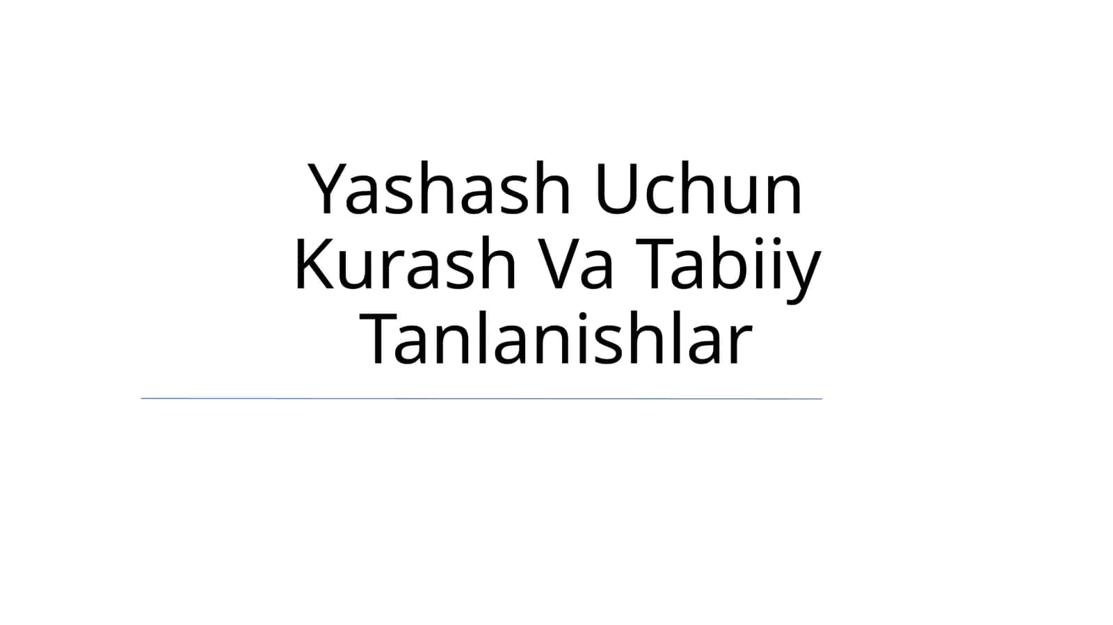 Yashash Uchun Kurash Va Tabiiy Tanlanishlar