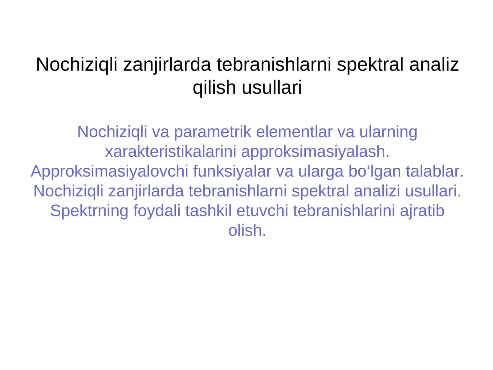 Nochiziqli zanjirlarda tebranishlarni spektral analiz qilish usullari