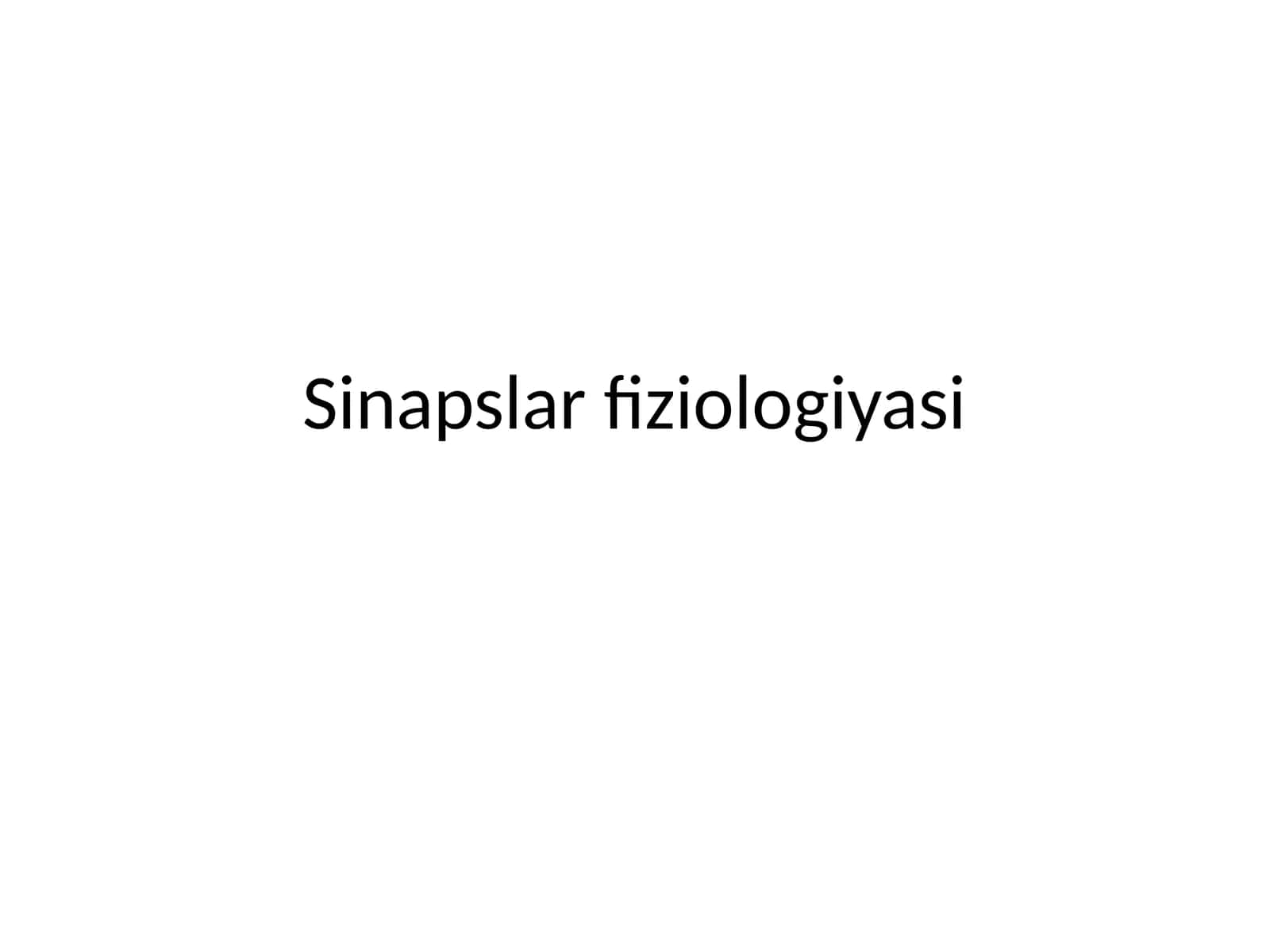 Sinapslarfiziologiyasi
