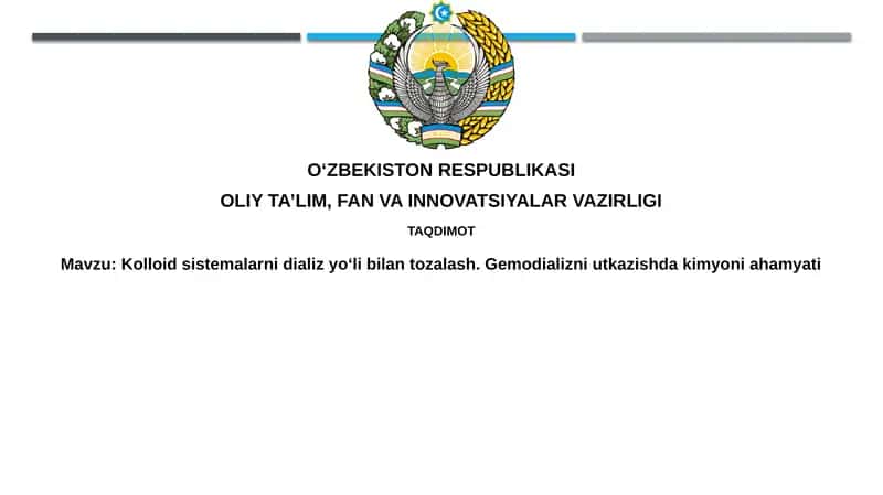 Kolloidsistemalarnidializyoʻlibilantozalash