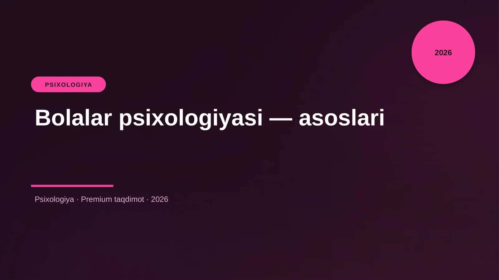 Bolalar psixologiyasi — asoslari