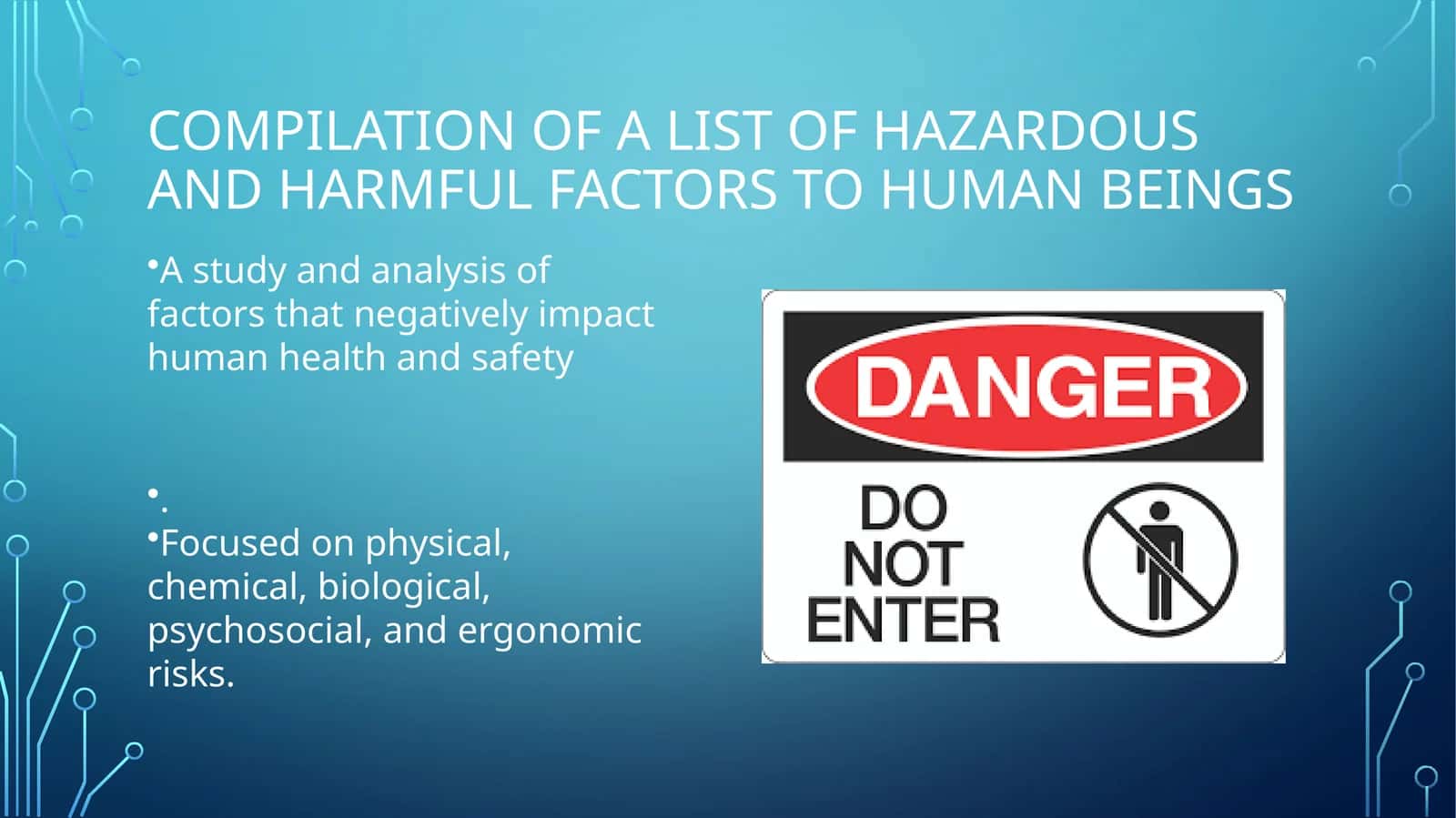 Identifying Hazardous Factors