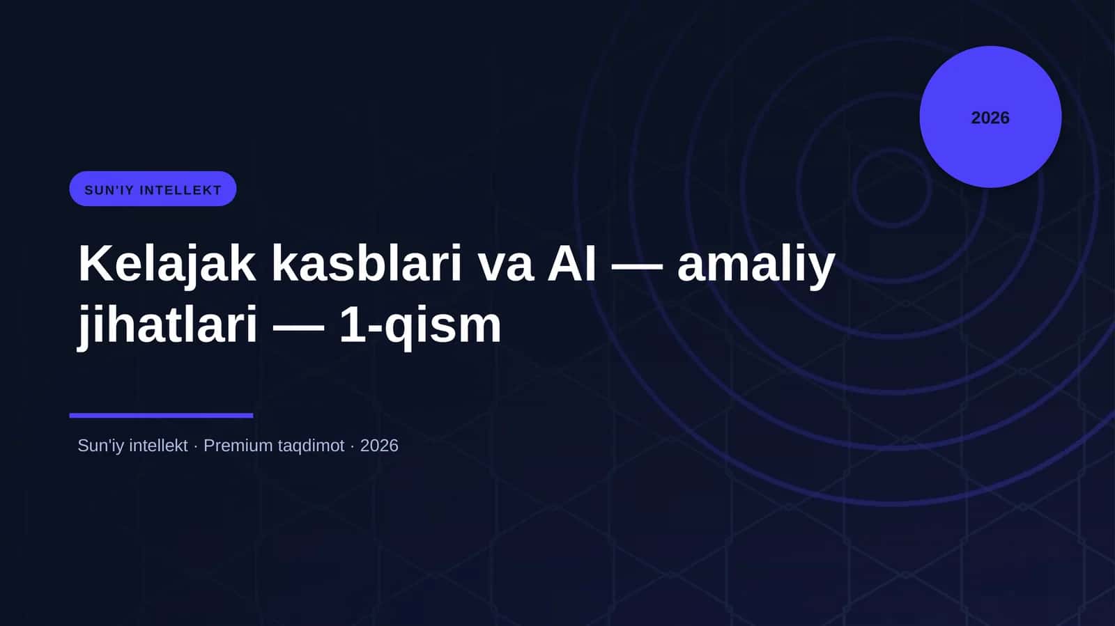 Kelajak kasblari va AI — amaliy jihatlari — 1-qism