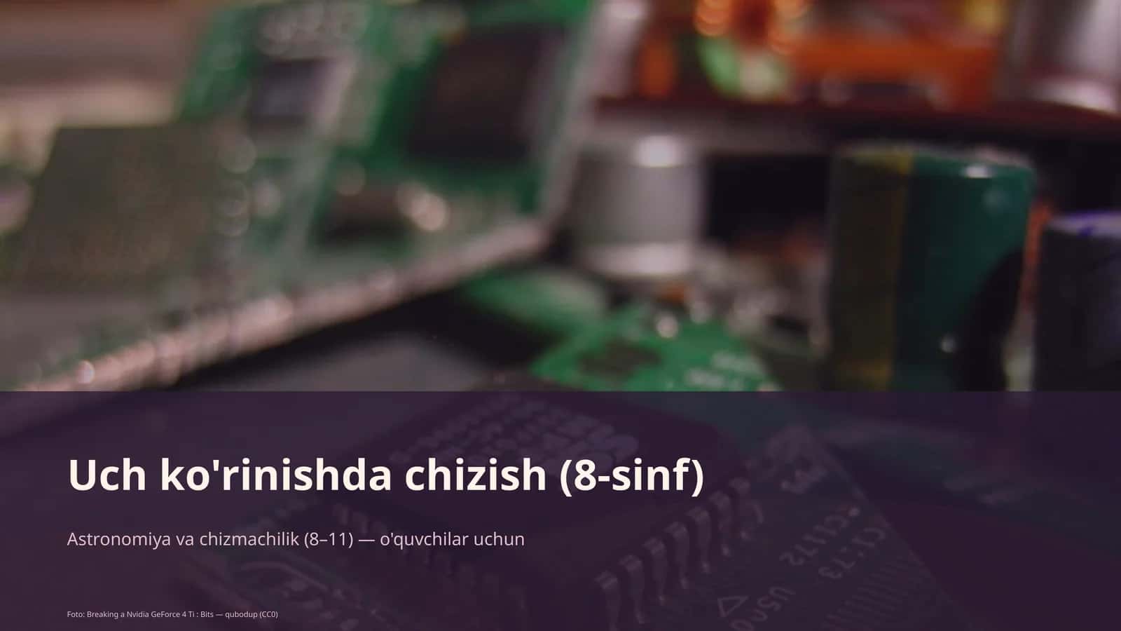 Uch ko'rinishda chizish (8-sinf)