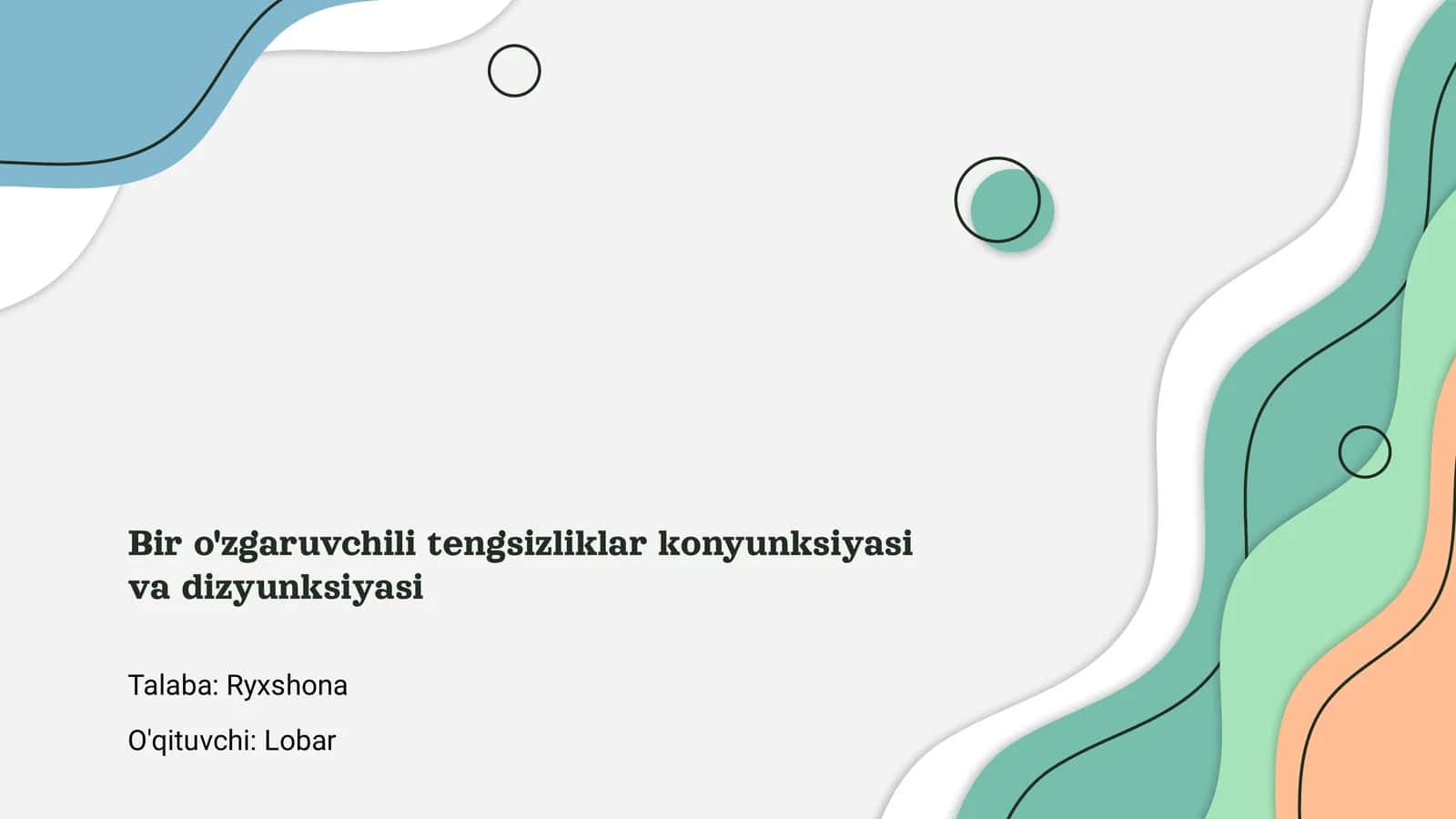Bir o'zgaruvchili tengsizliklar konyunksiyasi va dizyunksiyasi
