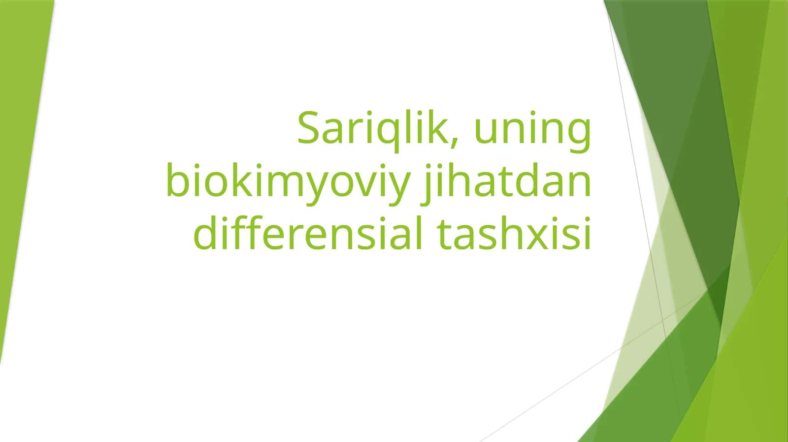 Sariqlikning biokimyoviy jihatdan differensial tashxisi